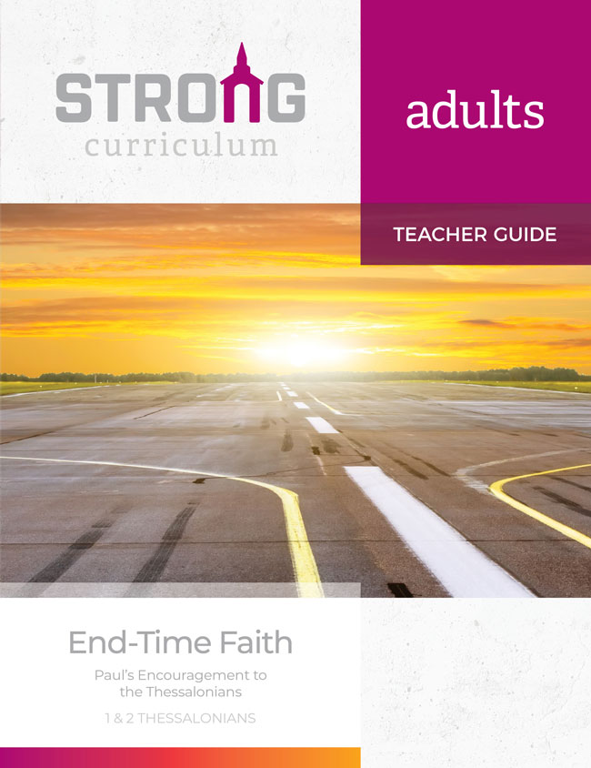 End-Time Faith <br>Adult Teacher Guide – KJV