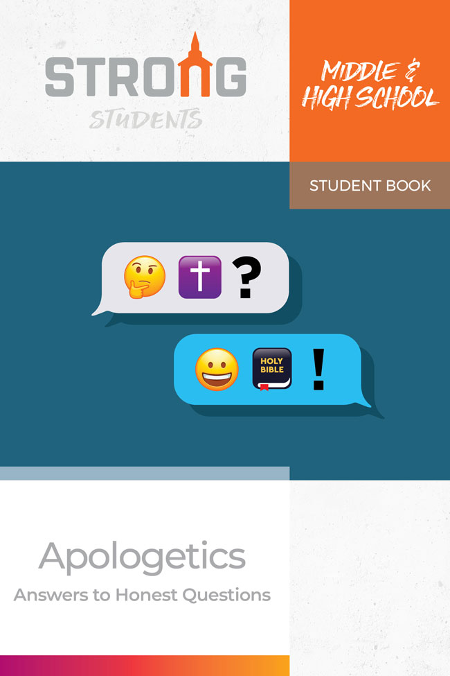 Apologetics: Answers to Honest Questions <br>Middle & High School Student Book