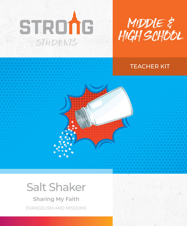 Salt Shaker: Sharing My Faith <br>Middle & High School Teacher Kit – KJV