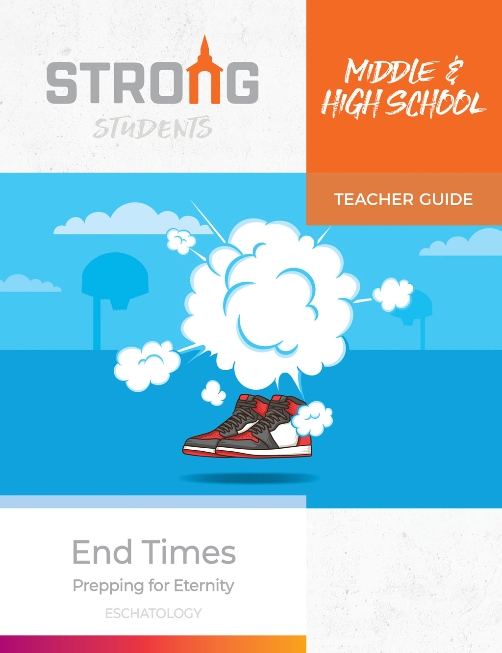 End Times: Prepping for Eternity <br>Middle & High School Teacher Guide – KJV