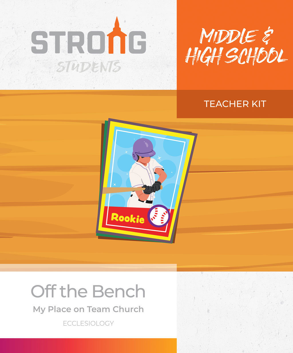Off the Bench: My Place on Team Church <br>Middle & High School Teacher Kit <br>Summer 2026 – KJV