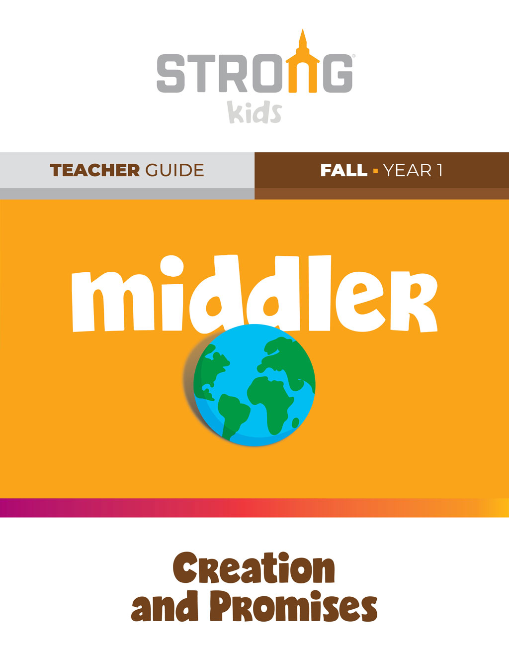 Middler Teacher Guide <br>Fall Year 1 – KJV