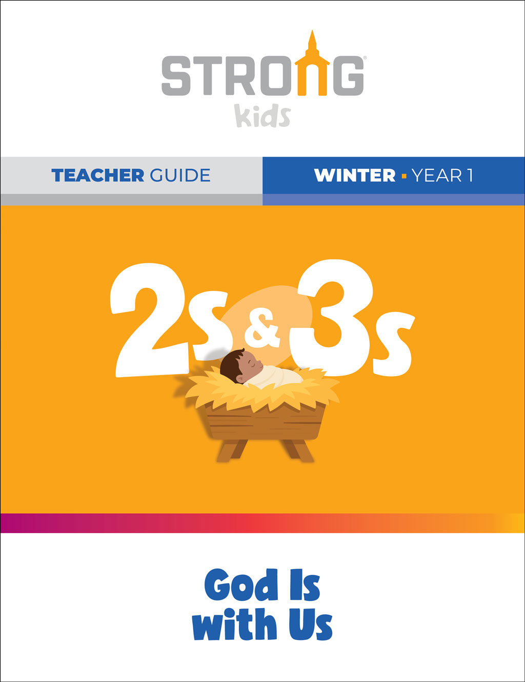 2s & 3s Teacher Guide <br>Winter Year 1 – NKJV/ESV
