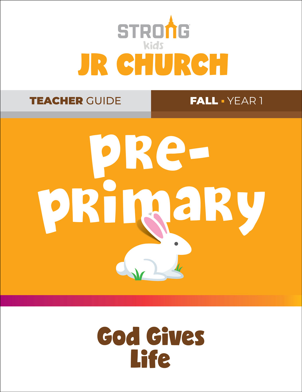 Pre-Primary Jr. Church Teacher Guide <br>Fall Year 1 – NKJV/ESV