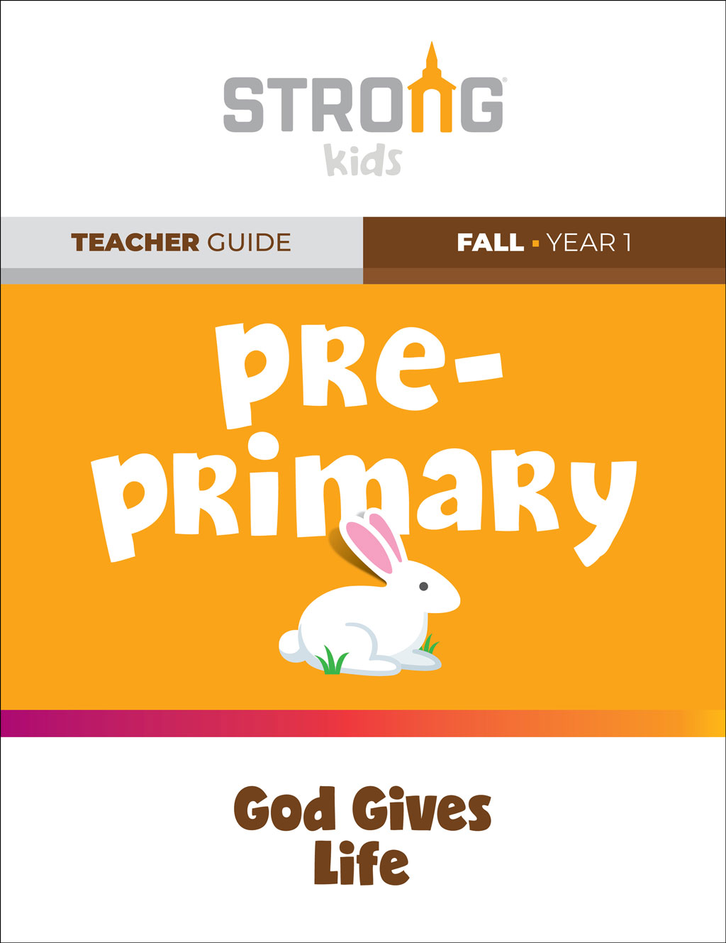 Pre-Primary Teacher Guide <br>Fall Year 1 – KJV