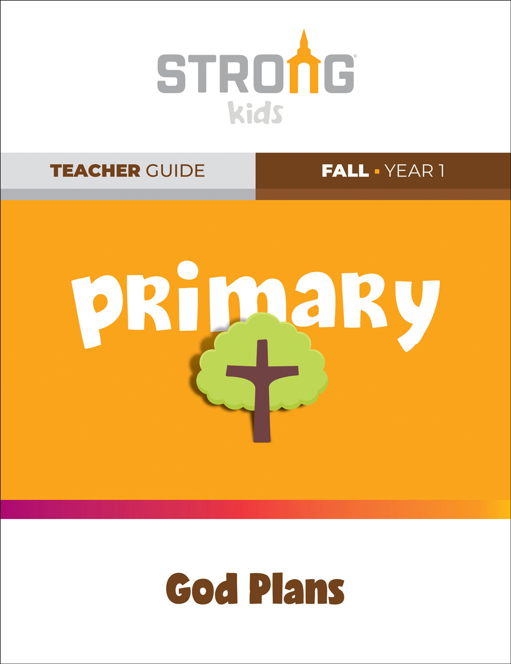 Primary Teacher Guide <br>Fall Year 1 – NKJV/ESV