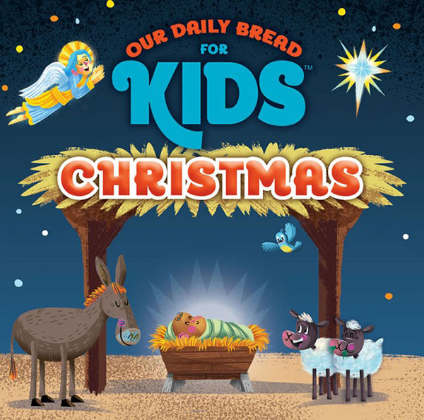 Our Daily Bread for Kids™ Christmas